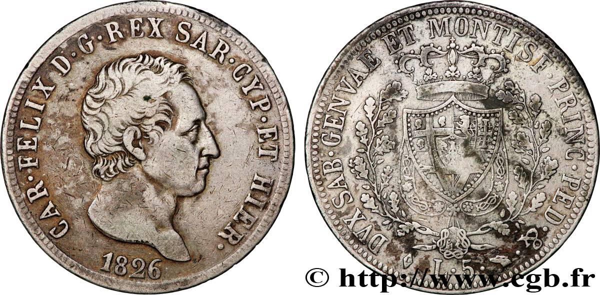 ITALIA - REGNO DE SARDINIA 5 Lire Charles Félix, roi de Sardaigne 1826 Turin q.BB 