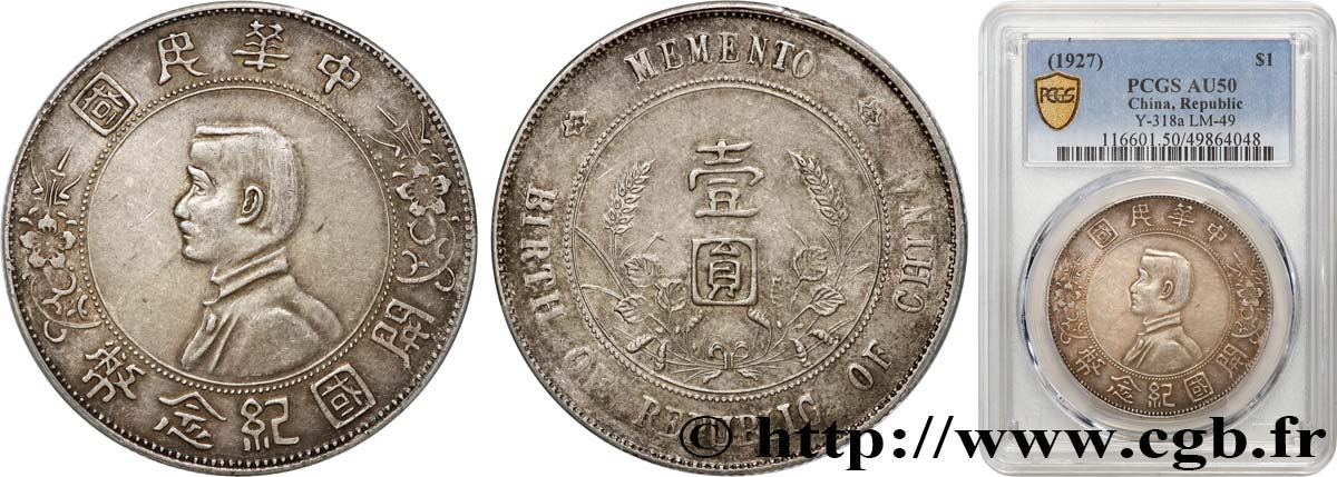 CHINE 1 Dollar ou Yuan Sun Yat-Sen - Naissance de la République 1927  TTB50 PCGS