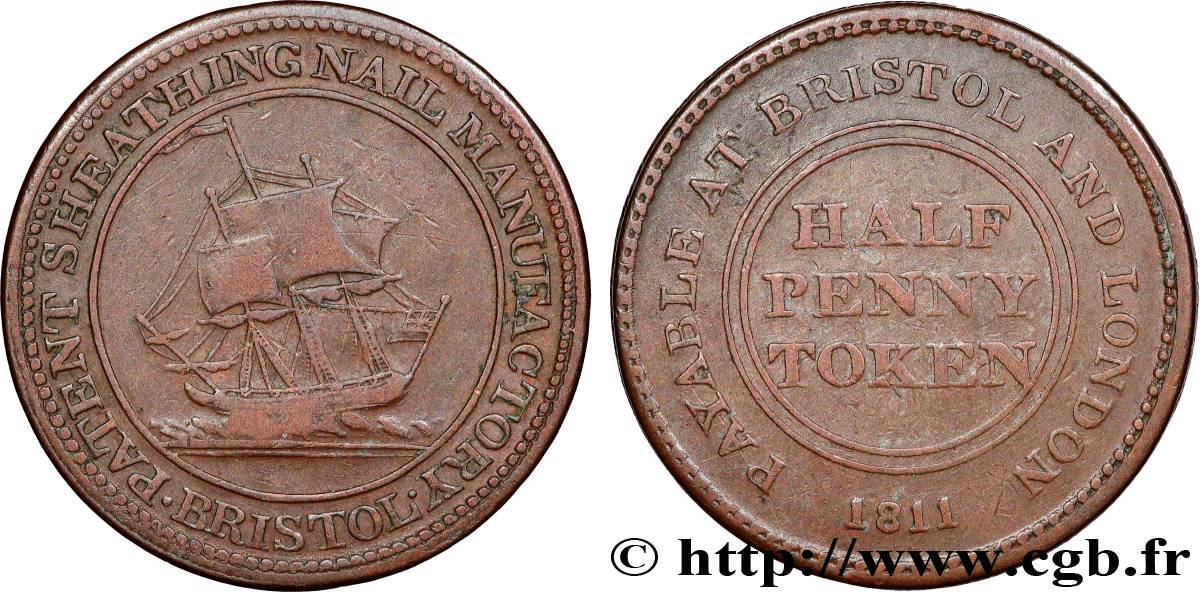 BRITISH TOKENS OR JETTONS 1/2 Penny Bristol (Somerset) Sheathing Nail Manufactury (fabrique de clous) 1811  VF 