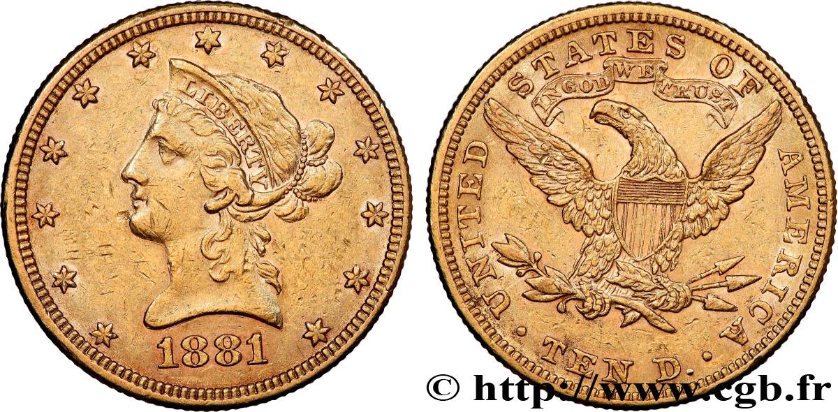 ORO, PALADIO Y PLATINO INVERSIÓN 10 Dollars or  Liberty  1881 Philadelphie MBC+ 
