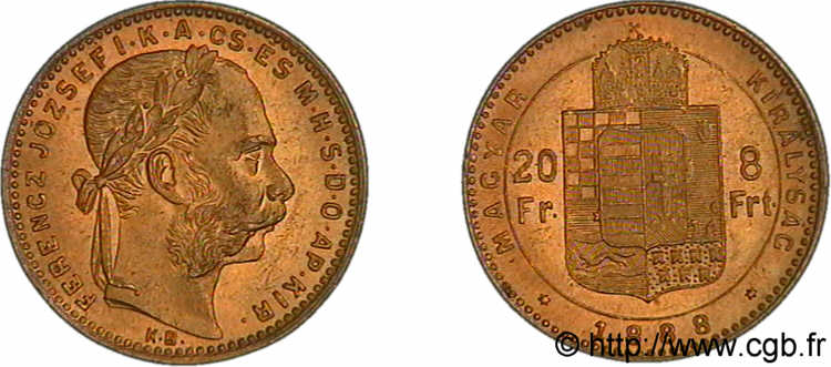 UNGHARIA - REGNO DE UNGHARIA - FRANCESCO GIUSEPPE I 20 francs or ou 8 forint, 2e type 1888 Kremnitz AU 
