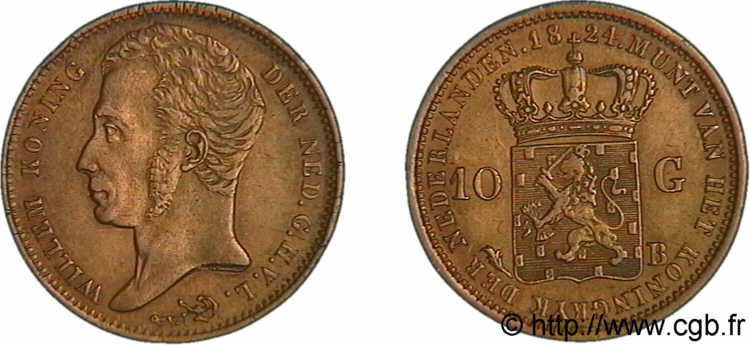 ROYAUME DES PAYS-BAS - GUILLAUME Ier 10 gulden ou 10 florins en or 1824 Bruxelles MBC 