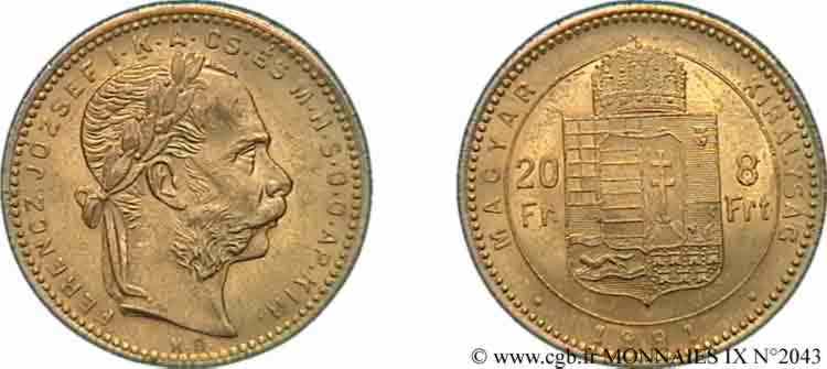 HUNGRÍA - REINO DE HUNGRÍA - FRANCISCO JOSÉ I 20 francs or ou 8 forint, 2e type 1881 Kremnitz EBC 