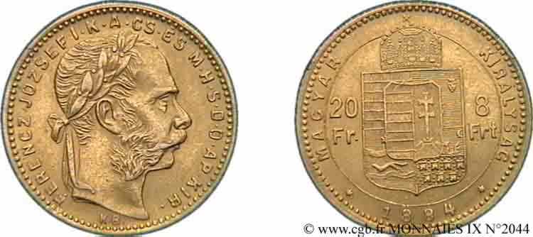 HONGRIE - ROYAUME DE HONGRIE - FRANÇOIS-JOSEPH Ier 20 francs or ou 8 forint, 2e type 1884 Kremnitz SUP 