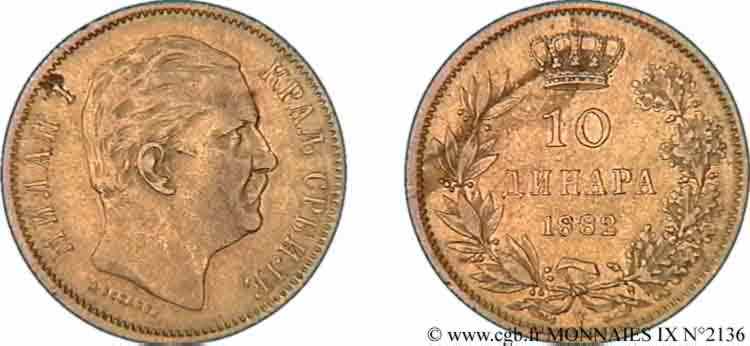 ROYAUME DE SERBIE - MILAN IV OBRÉNOVITCH 10 dinara or 1882 Vienne XF 