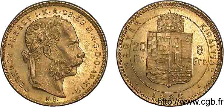 HUNGRÍA - REINO DE HUNGRÍA - FRANCISCO JOSÉ I 20 francs or ou 8 forint, 2e type 1880 Kremnitz EBC 