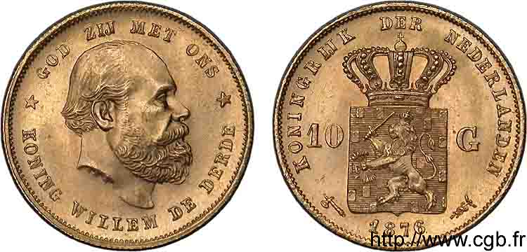 PAYS BAS - ROYAUME DE HOLLANDE - GUILLAUME III 10 guldens or ou 10 florins 2e type 1876 Utrecht MS 