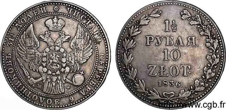 POLAND - KINGDOM OF POLAND - NICHOLAS I 10 zlote ou 1 1/2 rouble 1836 Varsovie XF 