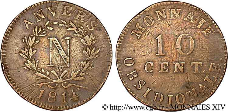 10 cent. Anvers à l’N, frappe de l’atelier de Wolschot 1814 Anvers F.130A/3 TB 