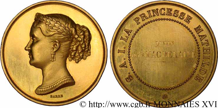 LA PRINCESSE MATHILDE Médaille en or attribuée à Mlle Anaïs Magdelaine fST