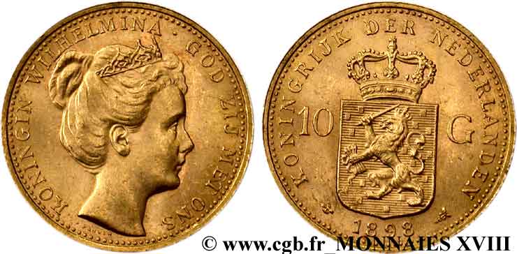 NETHERLANDS - KINGDOM OF THE NETHERLANDS - WILHELMINA 10 guldens or ou 10 florins 1er type 1898 Utrecht AU 