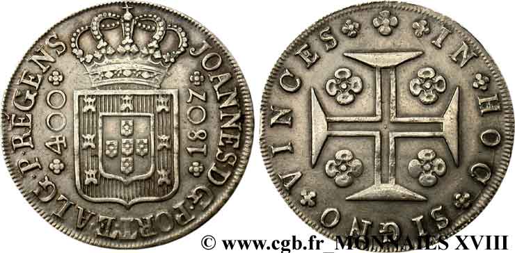 PORTUGAL - KINGDOM OF PORTUGAL - JOHN VI THE CLEMENT 400 reis 1807 Lisbonne XF 