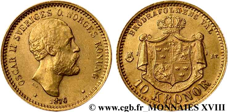 SUÈDE - ROYAUME DE SUÈDE - OSCAR II 10 kronor, 1er type 1875 Stockholm XF 