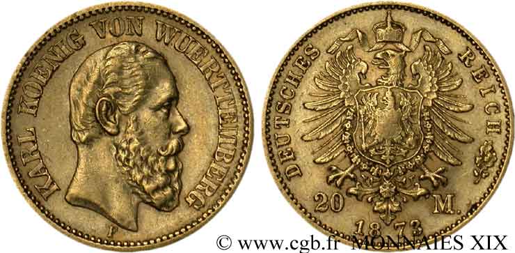 GERMANY - KINGDOM OF WÜRTTEMBERG - CHARLES I 20 marks or, 1er type 1873 Stuttgart XF 