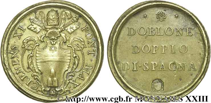 ITALY - VATICAN - ROME - MONETARY WEIGHT IN THE NAME OF CLEMENT XI (Giovanni Francesco Albani) Poids monétaire pour la double doppia d’Espagne n.d.  XF