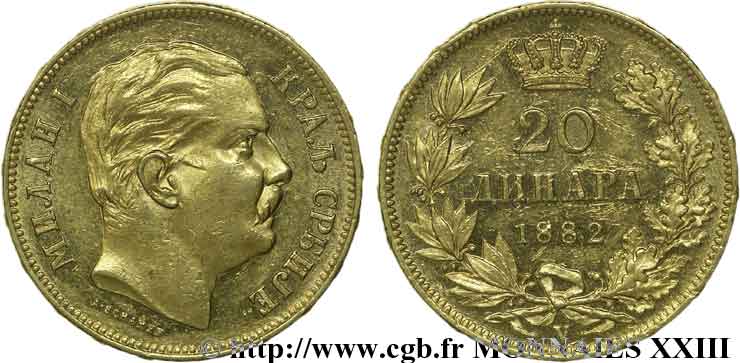KINGDOM OF SERBIA - MILAN IV OBRENOVIC 20 dinara en or 1882 Vienne AU 