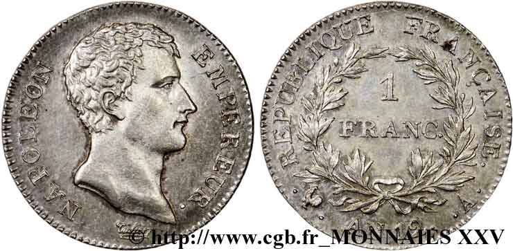 1 franc Napoléon Empereur, Calendrier révolutionnaire 1804 Paris F.201/1 AU 