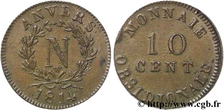 10 cent. Anvers à l’N, frappe de l’atelier de Wolschot 1814 Anvers F.130A/3 SUP 