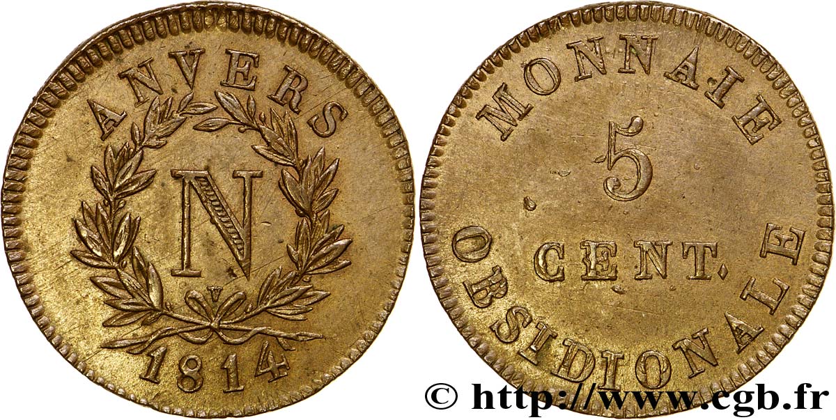5 cent. Anvers à l’N, frappe de l’atelier de Wolschot 1814 Anvers F.115B/2 EBC 