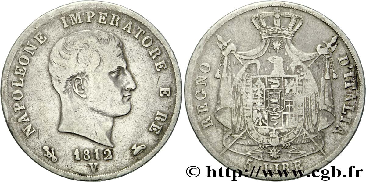 5 lire Napoléon Empereur et Roi d’Italie, 2ème type, tranche en creux 1812 Venise M.22  MB 