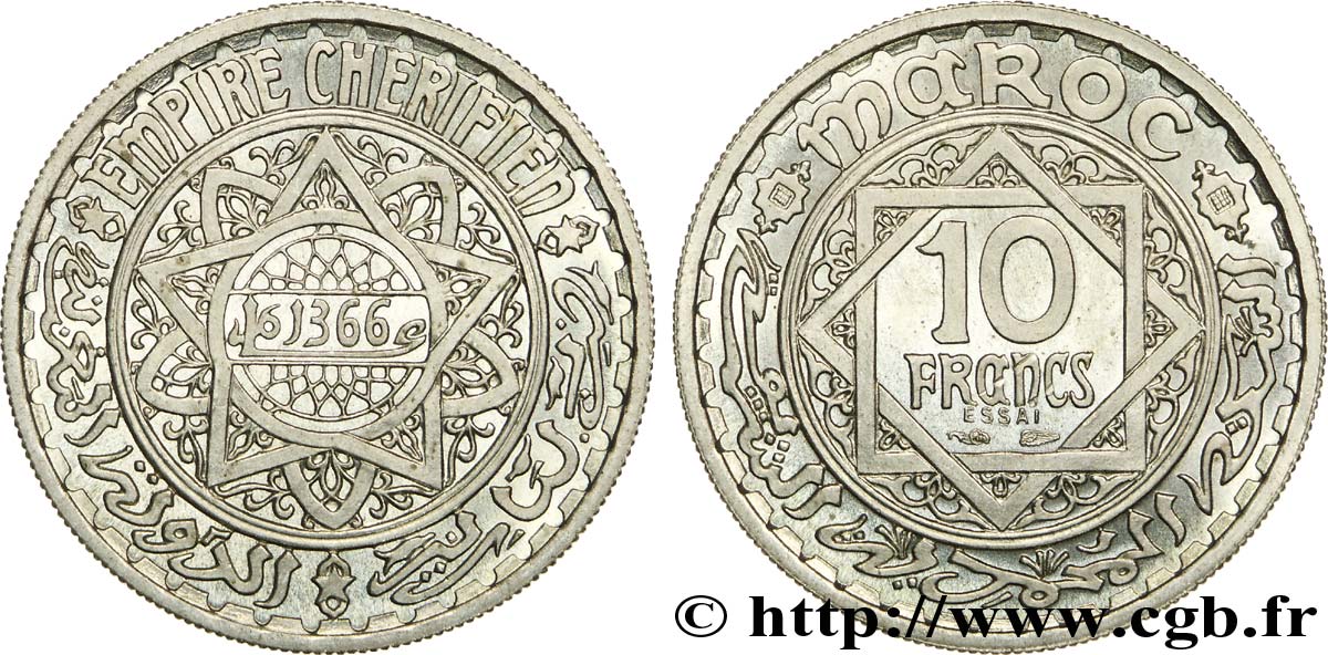 PROVISIONAL GOVERNEMENT OF THE FRENCH REPUBLIC - MOROCCO UNDER FRENCH PROTECTORATE Essai de 10 francs AH 1366 (1947) Paris ST 