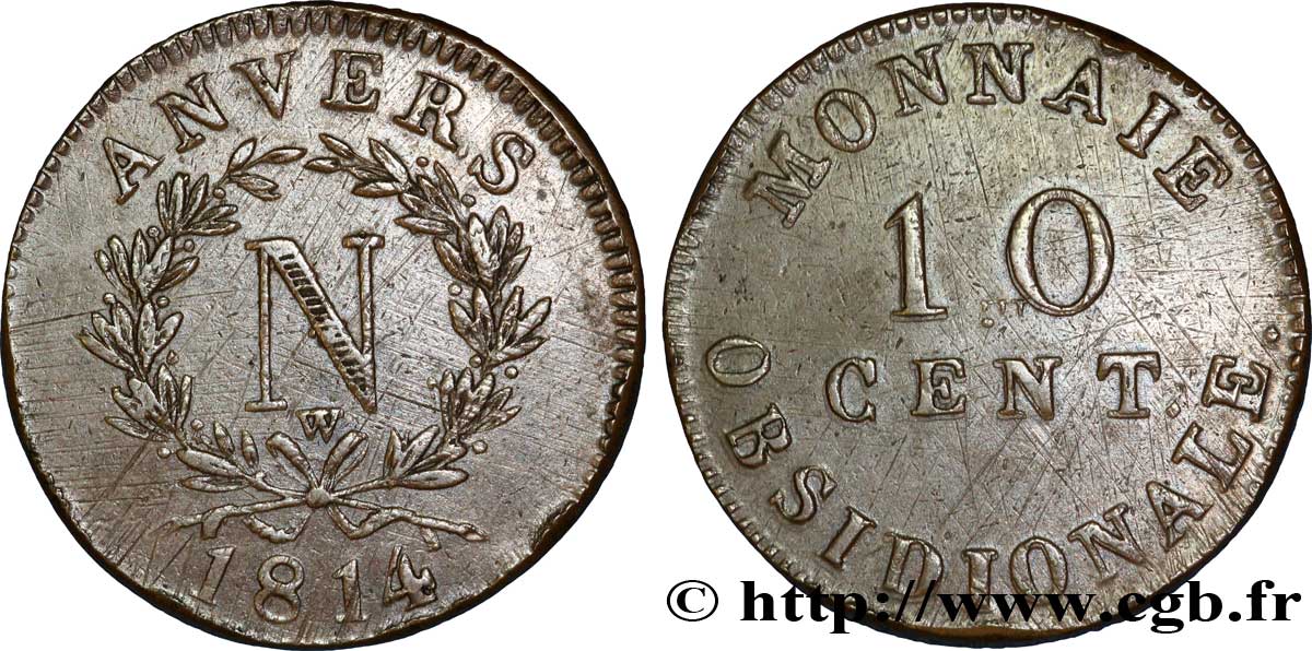 10 cent. Anvers à l’N, frappe de l’atelier de Wolschot 1814 Anvers F.130A/3 TTB 