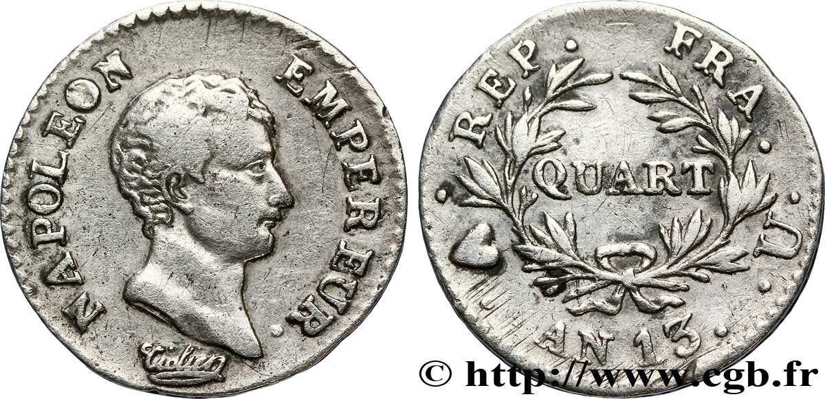 Quart (de franc) Napoléon Empereur, Calendrier révolutionnaire 1805 Turin F.158/17 VF 