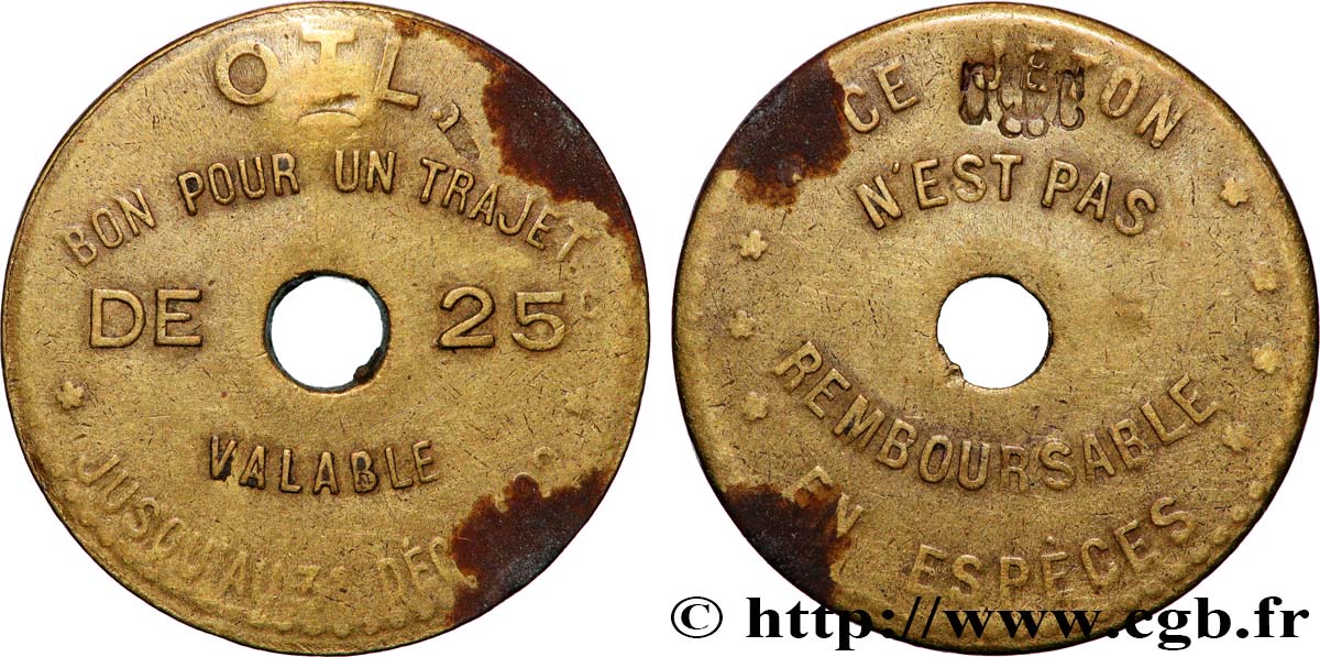 TRANSPORTS (TRAINS, BUS, TRAMWAYS, BATEAUX...) 25 Centimes - Trajet O.T.L (Omnibus Tramways de Lyon) q.BB