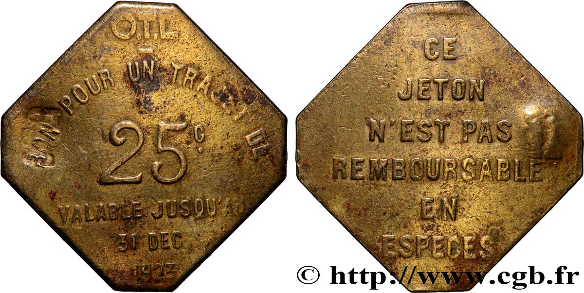 TRANSPORTS (TRAINS, BUS, TRAMWAYS, BATEAUX...) 25 Centimes - Trajet O.T.L (Omnibus Tramways de Lyon) TB+