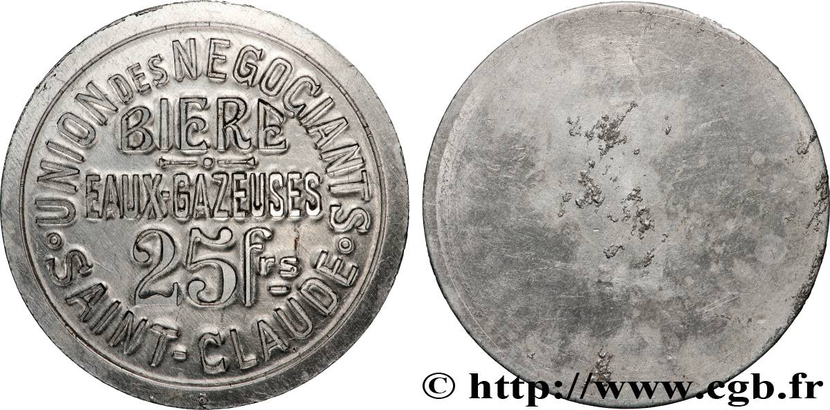 VINS ET SPIRITUEUX 25 Francs union des Négociants - Saint-Claude AU