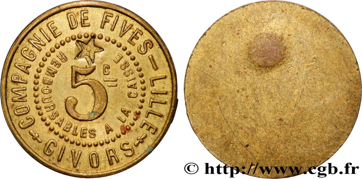 COMPAGNIE DE FIVES - LILLE 5 Centimes Compagnie de Fives - Givors AU