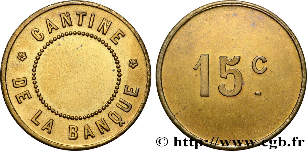 CAFES BRASSERIES ET RESTAURANTS 15 Centimes - Cantine de la Banque AU