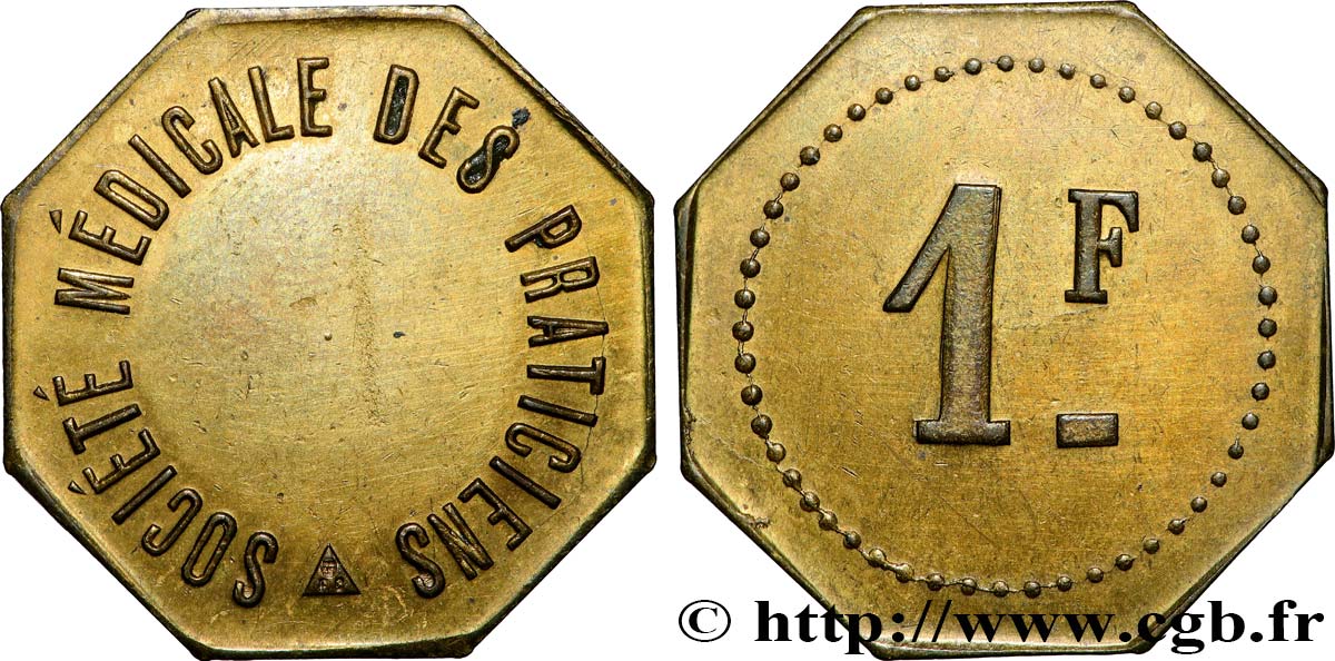 NECESSITÉ (MONNAIES ET JETONS DE... ) THEMES DIVERS 1 Franc - Société Médicale des Praticiens MBC+