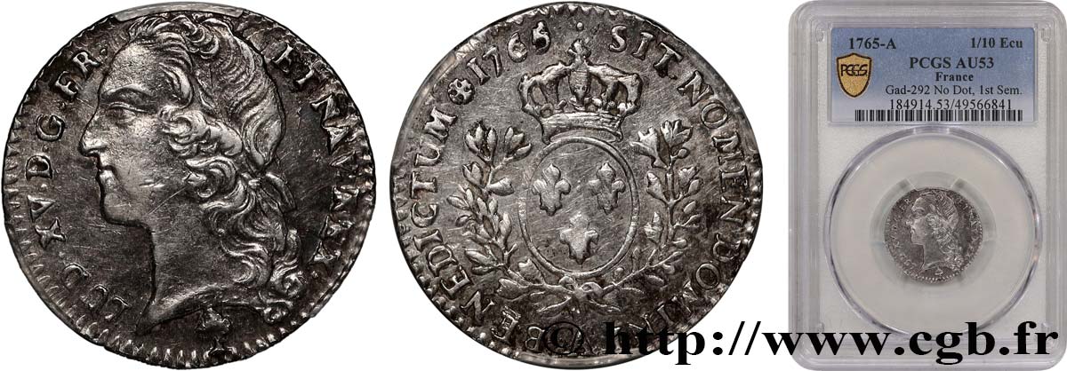 LOUIS XV DIT LE BIEN AIMÉ Dixième d écu aux branches d’olivier, tête ceinte d’un bandeau 1765 Paris TTB53