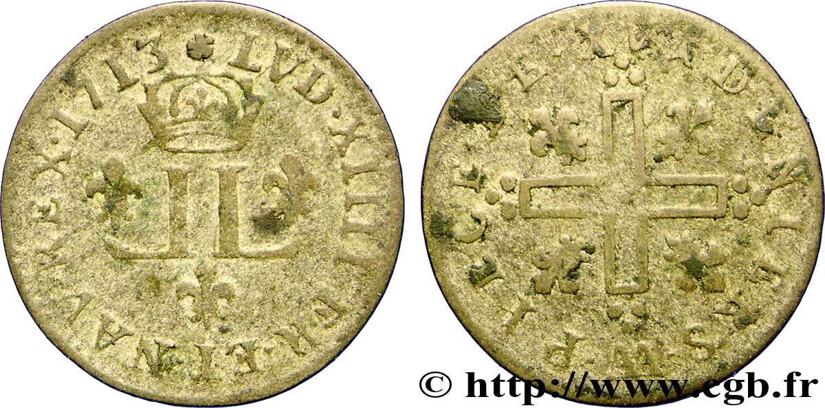 LOUIS XIV LE GRAND OU LE ROI SOLEIL XV deniers aux 2 L couronnées 1713 Metz TB+