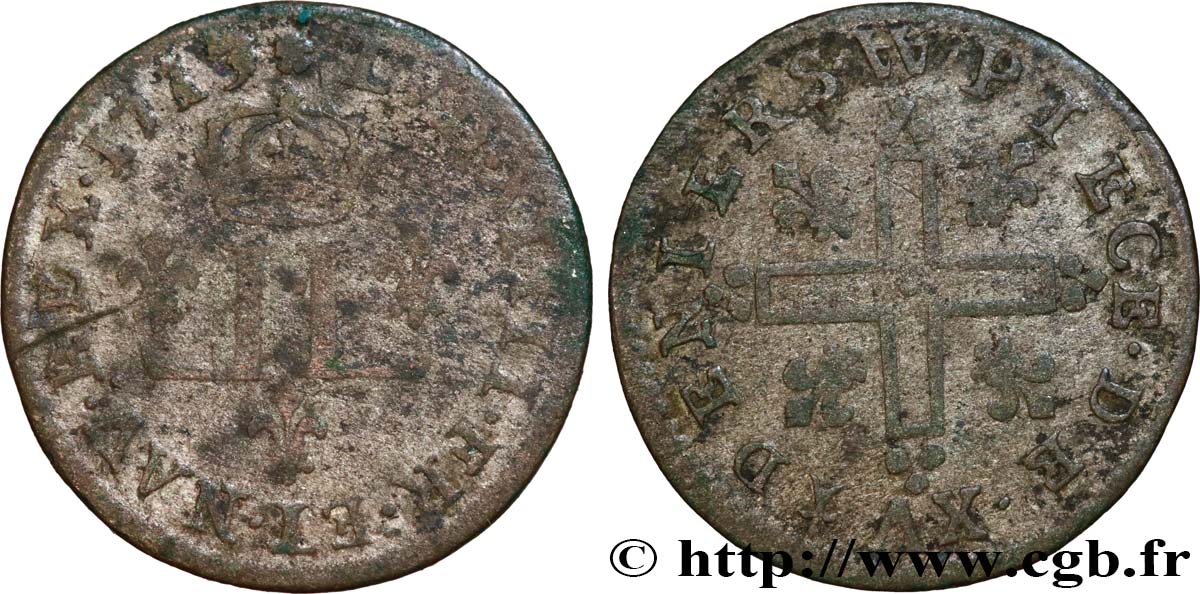 LOUIS XIV LE GRAND OU LE ROI SOLEIL XV deniers aux 2 L couronnées 1713 Metz TB