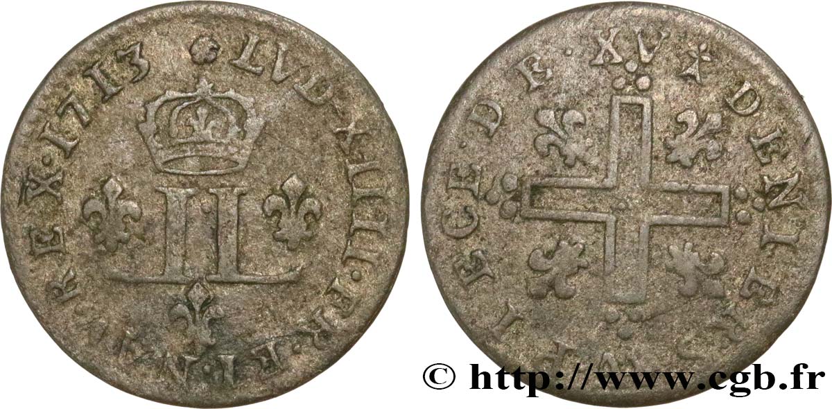 LOUIS XIV LE GRAND OU LE ROI SOLEIL XV deniers aux 2 L couronnées 1713 Metz TB+/TTB